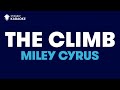 Miley Cyrus - The Climb (Lyrics) | KARAOKE VERSION