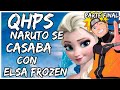 ¿QHPS NARUTO SE CASABA CON ELSA FROZEN? CAPITULO FINAL