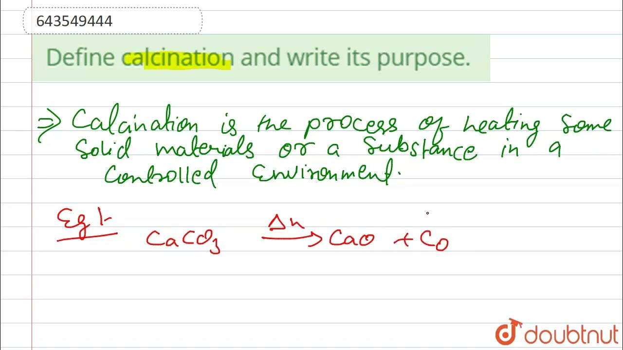 Define Calcination And Write Its Purpose 10 METALLURGY CHEMISTRY define-calcination-and-write-its-purpose-10-metallurgy-chemistry