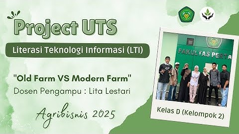 [ Agribisnis D_Kelompok 2] Old Farm vs Modern Farm 