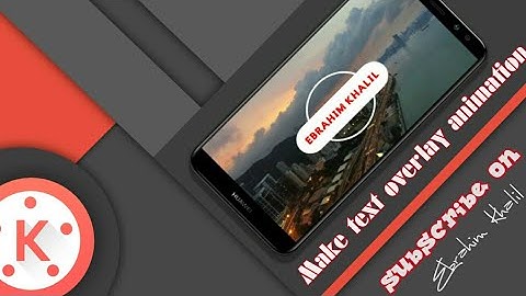 How Can Make A Text Overlay Animation By Kinemaster | Kinemaster Best video Editing Tutorial |