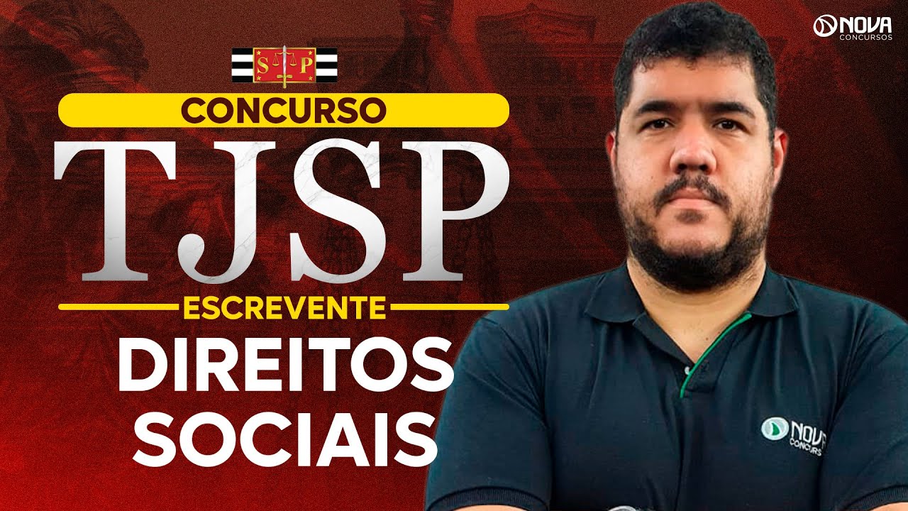 Concurso Escrevente TJSP 2025: Direito Constitucional: Direitos Sociais