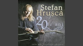 Video thumbnail of "Ștefan Hrușcă - Ochii tai"