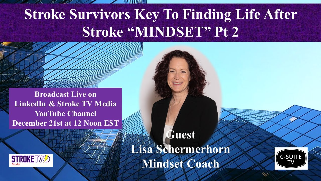 Stroke Survivors Key To Finding Life After Stroke “MINDSET” Pt 2 - YouTube