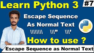 Escape Sequence as a Normal Text in Python, How to print Escape Sequence in Python, Cyber Warriors