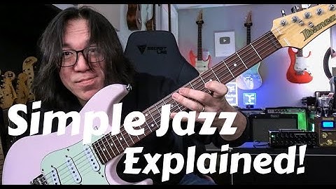 Simple Jazz Explained (I hope)