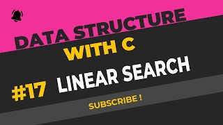Linear Search in Array | Data Structure in C | Searching Algorithm ( Lecture 17)
