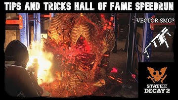 State of Decay 2 - TIPS and Tricks Hall of Fame Speedrun
