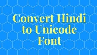 How to Convert Hindi to Unicode Font? screenshot 3
