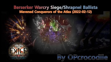 [3.17 POE] Berserker Warcry Siege/Shrapnel Ballista - Mavened Conquerors 1st week (2022-02-12)