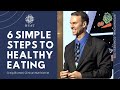 6 simple steps to healthy eating  craig burton