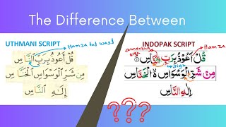 What is The Difference Between Uthmani and Indopak Script?