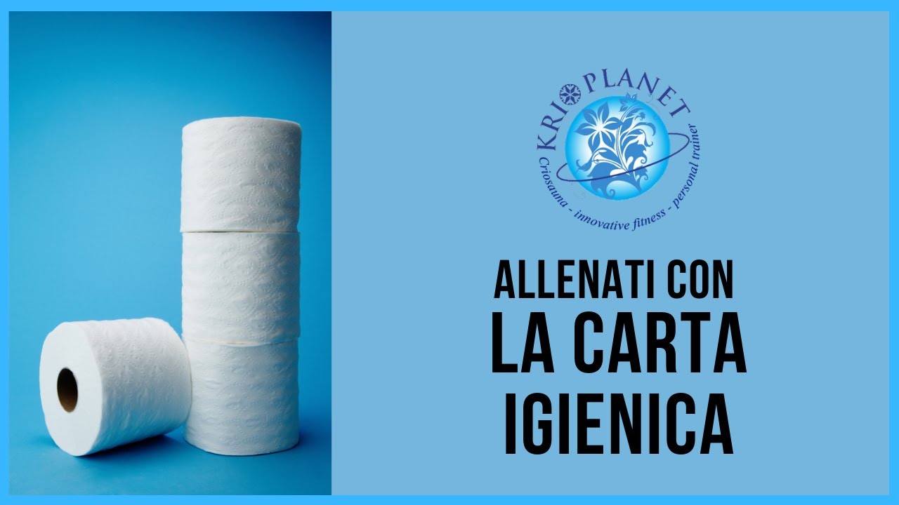 Esercizi carta igienica - allenamento da casa con carta igienica