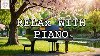 Piano Relaxing Music:Romantic music with the nature beauty