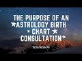 Purpose of a Birth Chart Consultation