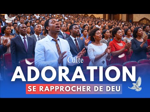 Chants d’Adoration et Louange Chrétienne Pour se Rapprocher de Dieu à Chaque Instant | Louange