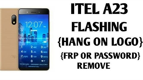 How to flash itel a23 | itel a23 flashing | itel a23 hang on logo | itel a23 frp bypass | stock roms