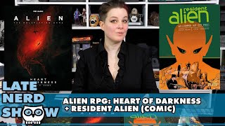 Alien RPG: Herz der Finsternis und Comic Resident Alien - Reviews