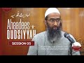 Ahaadeesequdsiyyah     session5  shaykh abu zaid zameer  