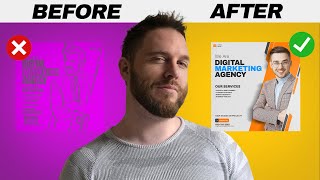 How To INSTANTLY Make Your Graphic Design Better! (FAST!