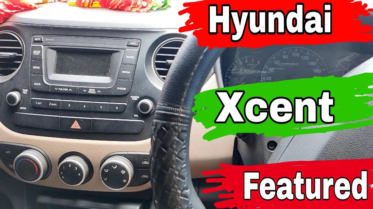Hyundai Xcent Dashboard Featured, Hyundai Xcent 2020, Hyundai Xcent S vs Sx 2020, Xcent Full Review,