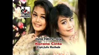 Ovhi Firsty feat Egi - Karano Cinto