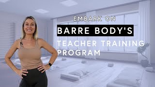 What to expect when you start a Teacher Training program with Barre Body