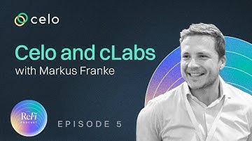 Episode 5: Celo and cLabs with Markus Franke