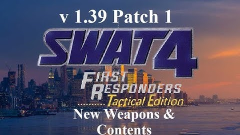 SWAT4: SEF-FRTE v1.39P1 New Weapons & New Feature Showcase