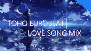 TOUHOU EUROBEAT LOVE SONG MIX