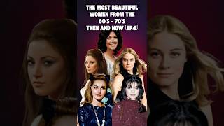 The Most Beautiful Women of the 60s & 70s (Then & Now) Hollywood’s Golden Charm Lives On #Nostalgia