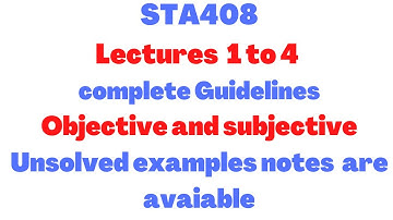 Sta408 Short lectures #01 to 04 ||All important points Highlighted ||OnestepToSucess