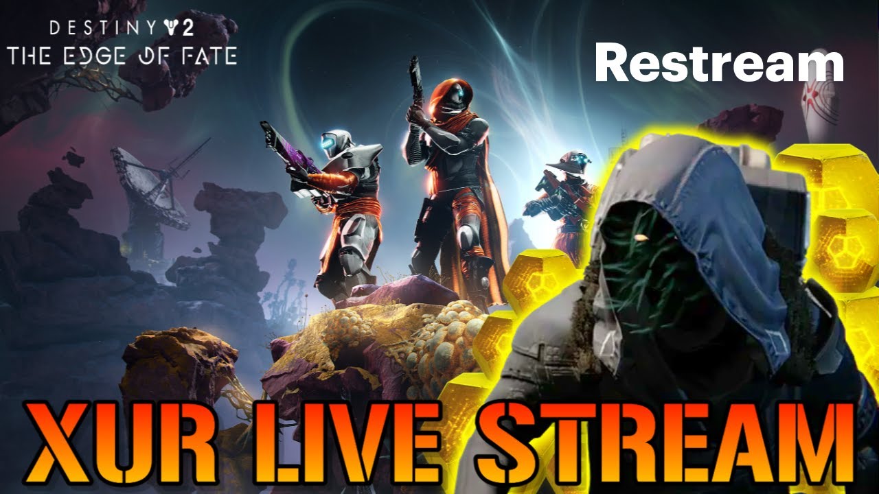 Destiny 2: XUR NEW EXOTICS, Weapons & Legendry's LIVE! 🔴 August 29th 2025( Edge Of Fate)