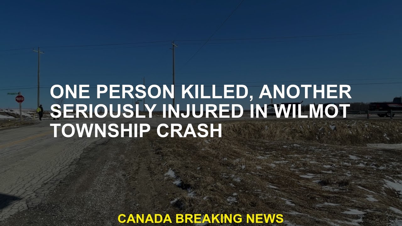 One person killed, another seriously injured in Wilmot Township crash