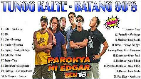 Parokya ni Edgar Greatest Hits 2021 - Parokya ni Edgar Playlist Album all time new song 2021