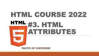 HTML Tutorial | #3 HTML Attributes | Complete Web Development 2022