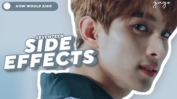 [LINE DISTRIBUTION] HOW WOULD SEVENTEEN SING SIDE EFFECT BY STRAY KIDS