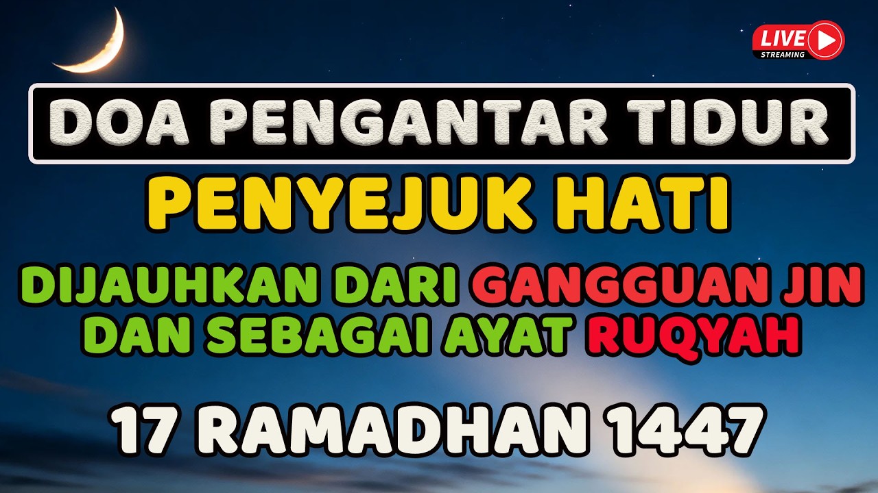 Doa Mustajab Sebelum Tidur Agar Hati Tenang