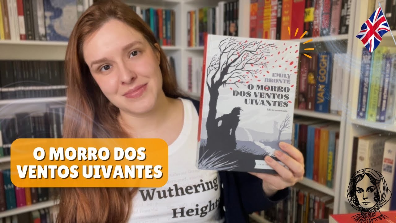 Um surto chamado O Morro dos Ventos Uivantes, de Emily Brontë