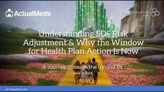 Understanding SDS Risk Adjustment and Why the Window for Health Plan Action Is Now