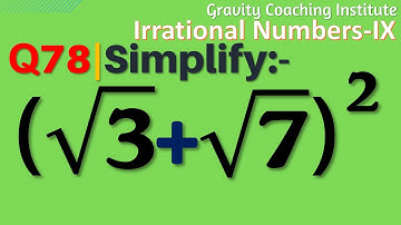 Q78 | Simplify (√3+√7)^2 | root 3 + root 7 whole square | the square of root 3 + root 7 | (√3+√7) ^2