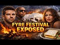 The $100M Scam That Fooled Millions | Fyre Festival Exposed