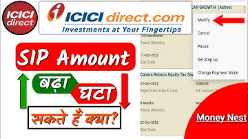 ICICI Direct में क्या Monthly SIP Amount को Modify किया जा सकता है!#moneynest #icicidirect #sip