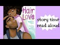 Hair love  read aloud story time  shons stories
