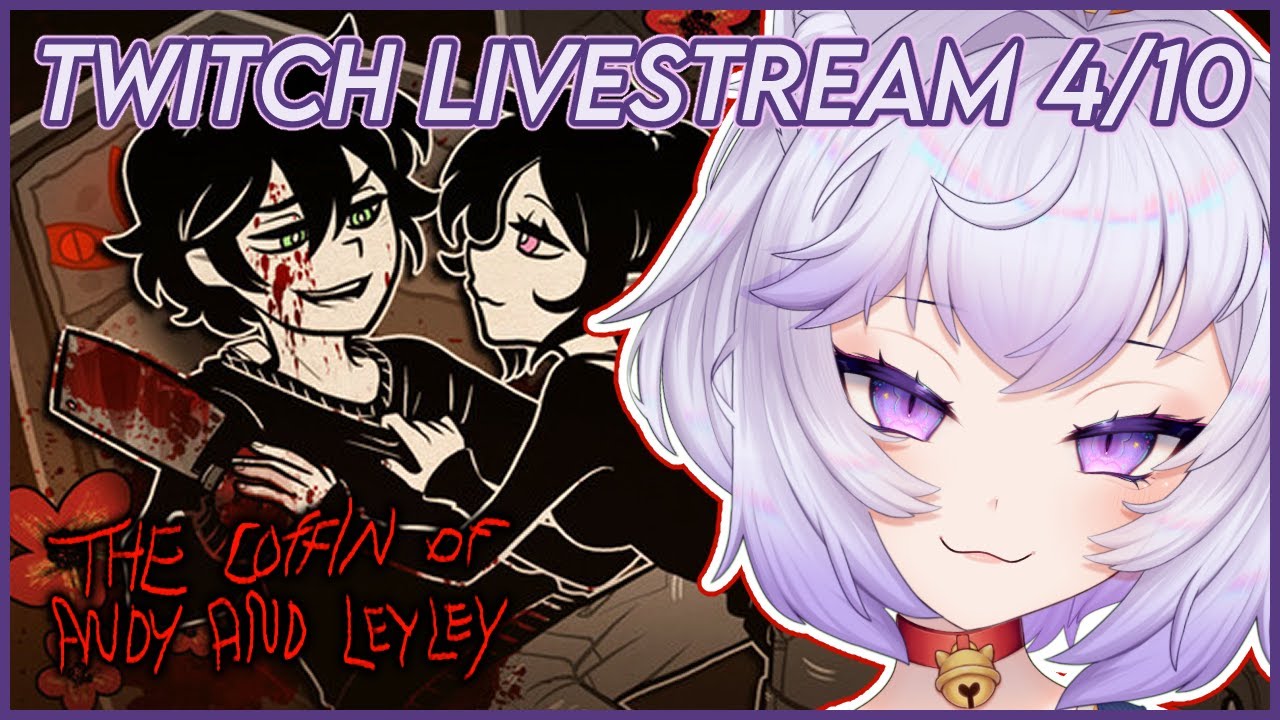 【 The Coffin of Andy and Leyley - Episode 3 Pt1 】we're going decay (unwilling) / Twitch Livestream