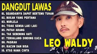 Download Lagu SEANDAINYA DAPAT BERTEMU TUHAN - LEO WALDY - Kumpulan Lagu Dangdut Lawas Terbaik-Full Album Original MP3 Download Lagu SEANDAINYA DAPAT BERTEMU TUHAN - LEO WALDY - Kumpulan Lagu Dangdut Lawas Terbaik-Full Album Original MP3