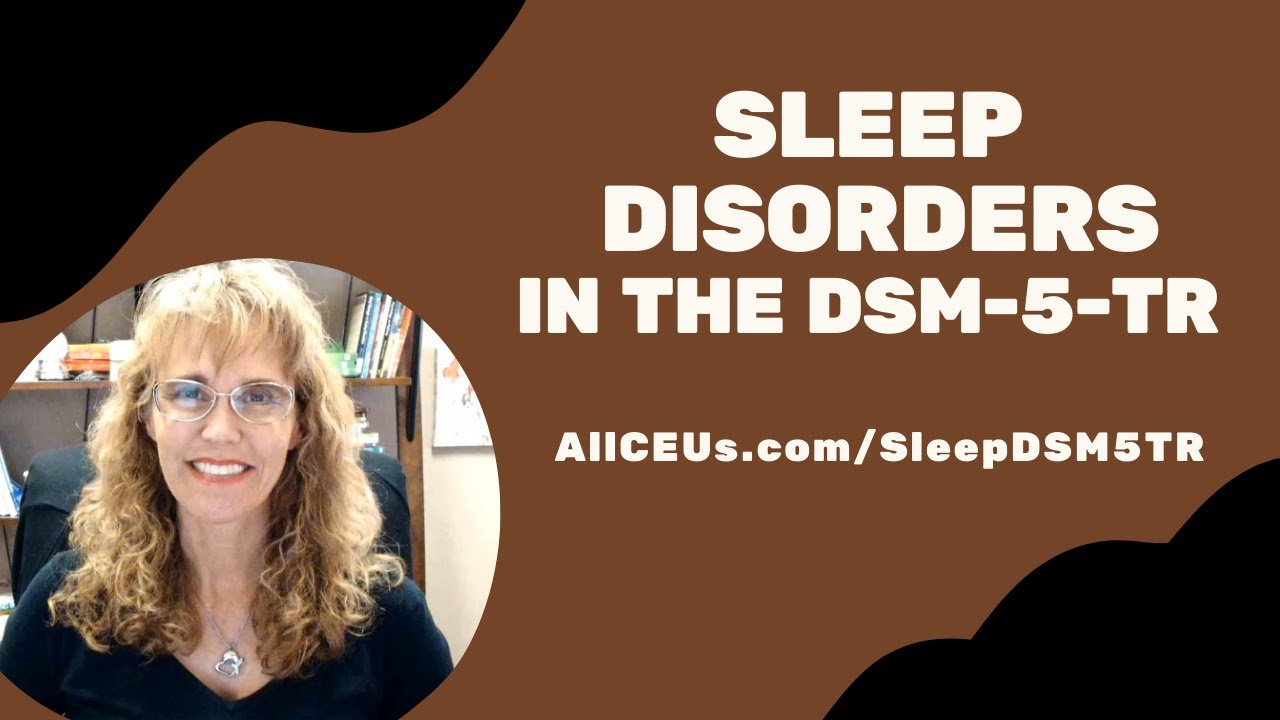 Sleep Disorders In The DSM 5 TR Symptoms And Diagnosis YouTube