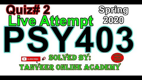 PSY403 Quiz # 2 Live Attempt Spring 2020 || PSY403 QUIZ LIVE