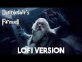 Harry potter dumbledores farewell  lofi 1 hour