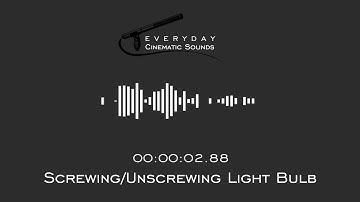Screwing/Unscrewing Light Bulb | HQ Sound Effects